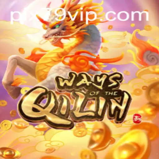 Explorando o Fascinante Mundo de 'Ways of the Qilin': Um Jogo com a Marca 79VIP.COM